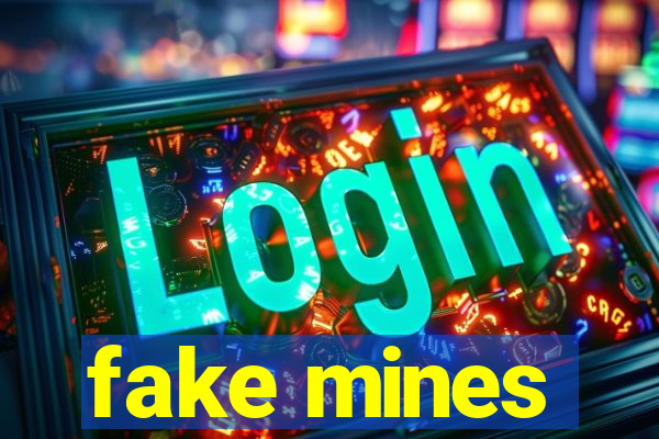 fake mines